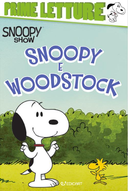 Snoopy e Woodstock. Peanuts. The Snoopy show. Con adesivi. Ediz. a colori - copertina
