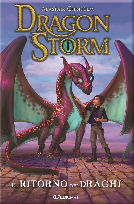 Il ritorno dei draghi. Dragon Storm - Alastair Chisholm - copertina
