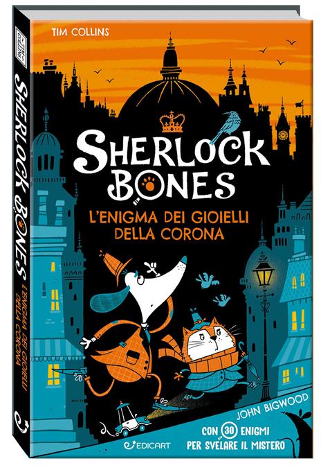 L'enigma dei gioielli della corona. Sherlock Bones - Tim Collins - copertina