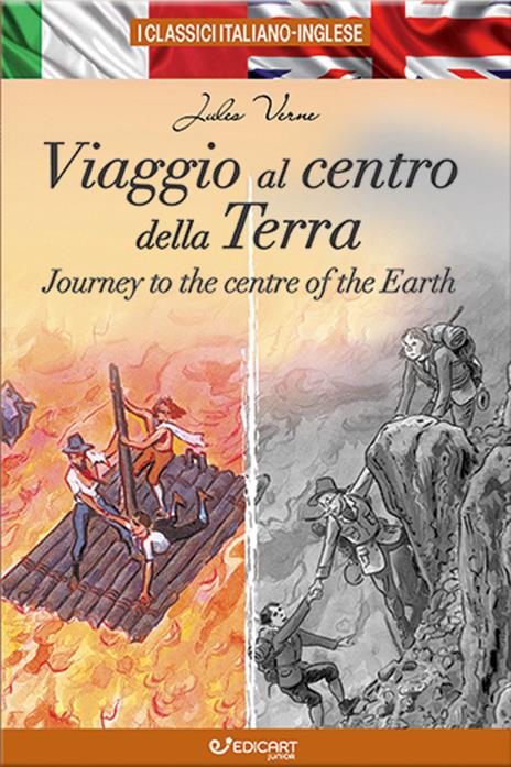 Viaggio al centro della Terra-Journey to the centre of the Earth. I classici italiano-inglese. Ediz. bilingue - Jules Verne - copertina