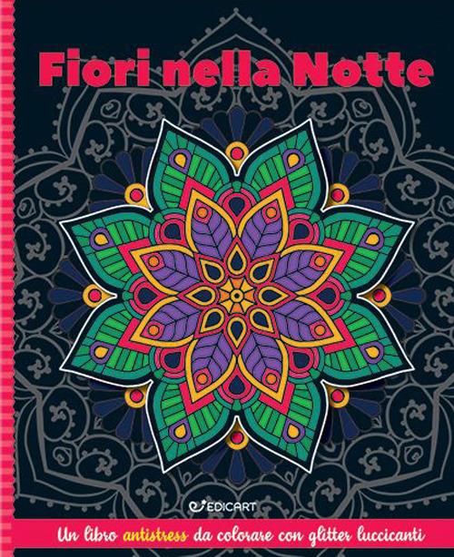 Fiori nella notte. Mandala & glitter - copertina