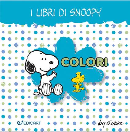 Colori. I libri di Snoopy. Peanuts. Ediz. a colori - Schulz - copertina
