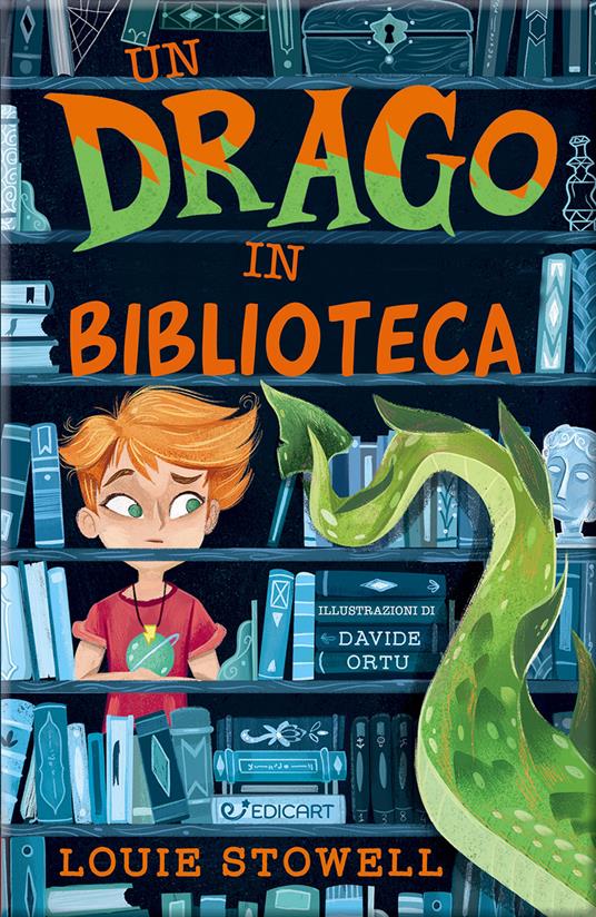 Un drago in biblioteca. Ediz. illustrata - Louie Stowell - copertina