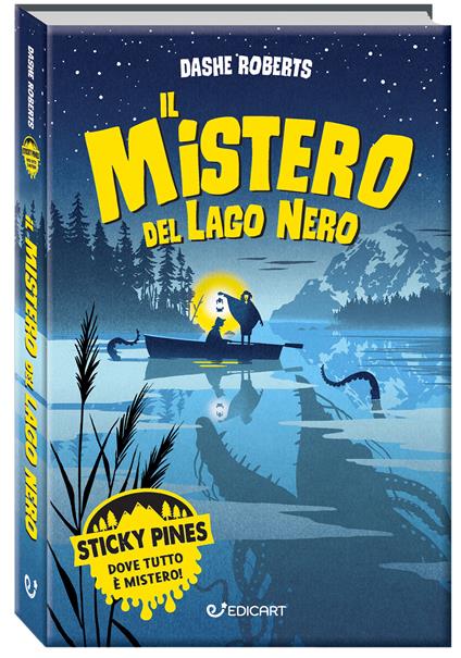 Il mistero del lago nero. Sticky Pines - Dashe Roberts - copertina