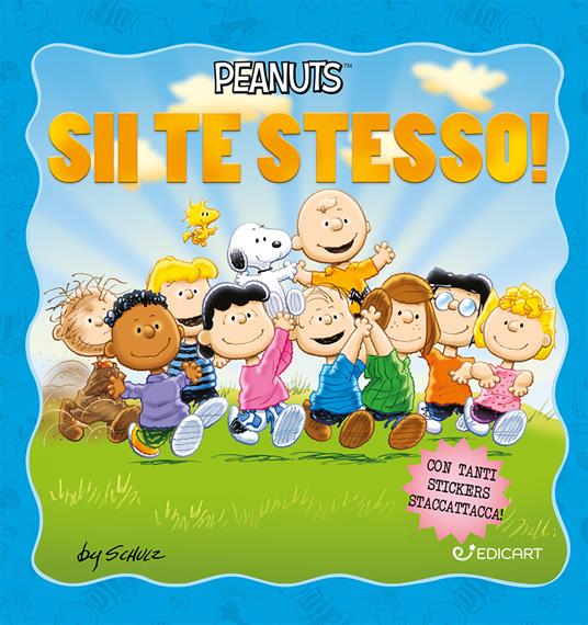 Sii te stesso! Peanuts. Ediz. a colori - Charles M. Schulz - copertina
