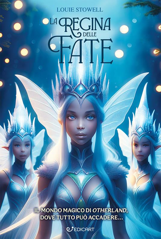 La regina delle fate - Louie Stowell - copertina