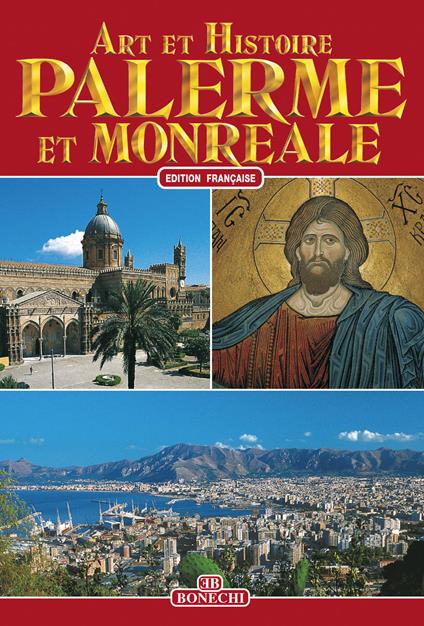 Palermo e Monreale. Ediz. francese - Patrizia Fabbri - copertina