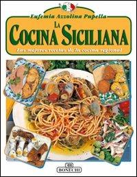 La cucina siciliana. Ediz. spagnola - Eufemia Azzolina Pupella - copertina