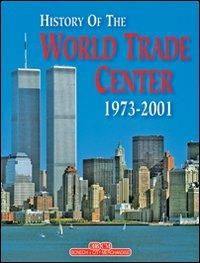 World Trade Center 1973-2001. Ediz. inglese - copertina