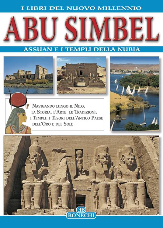 Abu Simbel, Assuan e i templi della Nubia. Ediz. a colori - Giovanna Magi - copertina