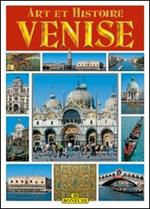 Venezia. Arte e storia. Ediz. francese