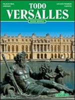 Tutta Versailles. Ediz. spagnola