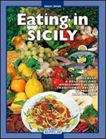 Sicilia a tavola. I piatti più tipici della tradizione culinaria siciliana. Ediz. inglese