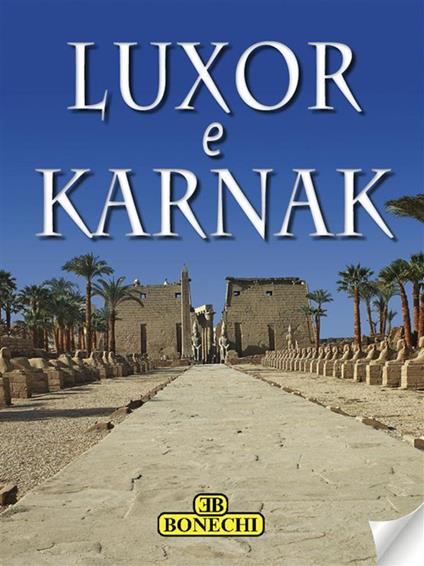 Luxor e Karnak - Patrizia Fabbri,Giovanna Magi - ebook