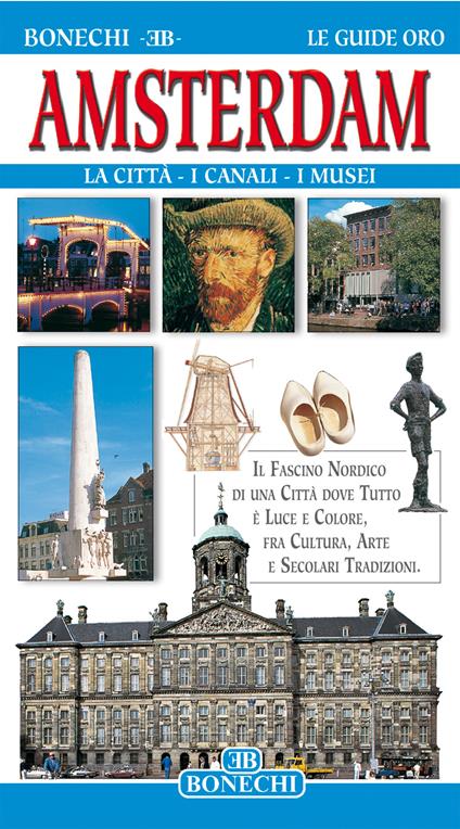 Amsterdam. La città, i canali, i musei - copertina