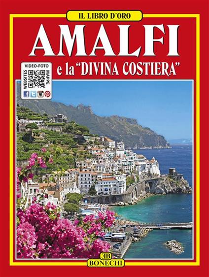 Amalfi e la «Divina Costiera» - AA.VV. - ebook