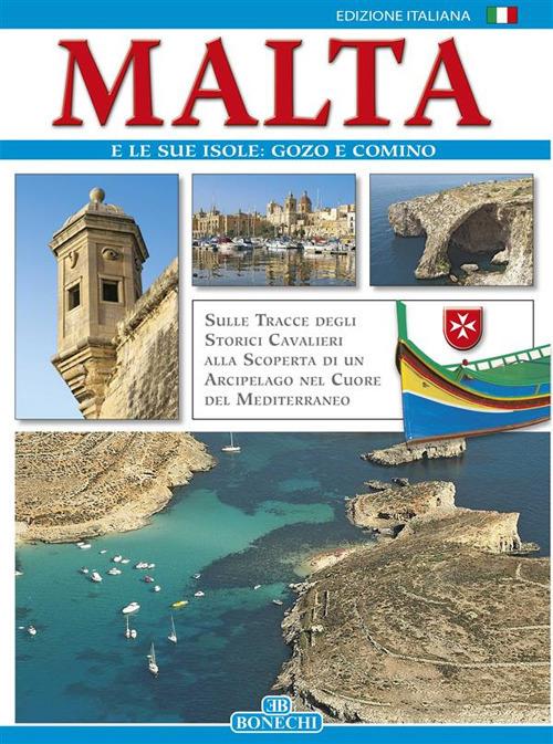 Malta e le sue isole Gozo e Comino - AA.VV. - ebook