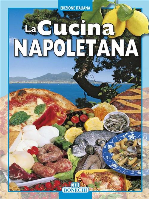 Cucina napoletana - Salvatore Giardinetto,Elisabetta Piazzesi - ebook