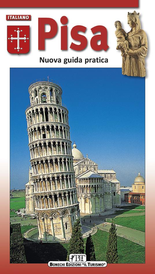 Pisa. Nuova guida pratica - Claudio Pescio - copertina