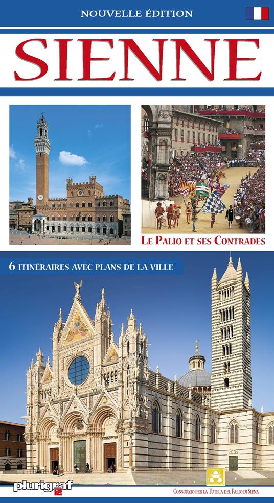 Sienne. Guide avec le plan de la ville - Loretta Santini - copertina
