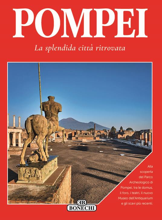 Pompei. La splendida città ritrovata - Patrizia Fabbri,Selene Cavallini - copertina