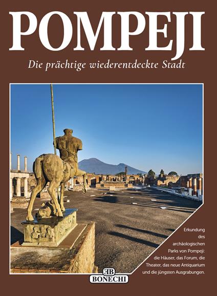 Pompei, la splendida città ritrovata. Ediz. tedesca - copertina