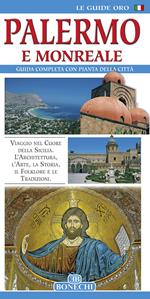 Palermo e Monreale. Guida completa con pianta della città