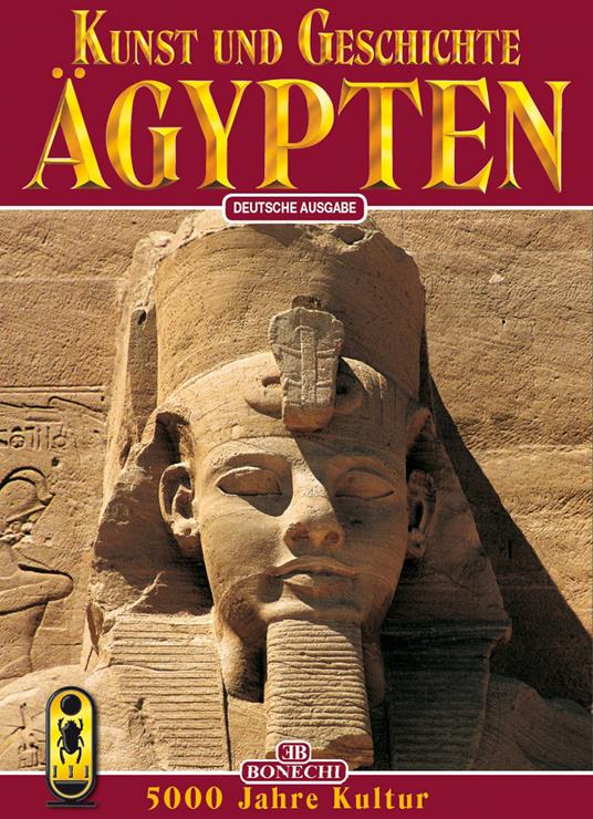 Arte e storia dell'Egitto. 5000 anni di civiltà. Ediz. tedesca - copertina