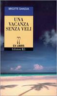 Una vacanza senza veli