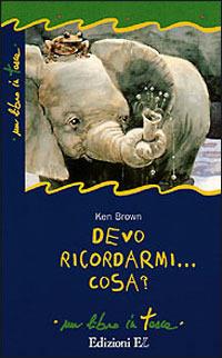 Devo ricordarmi... Cosa? - Ken Brown - copertina