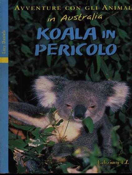 Koala in pericolo - Lucy Daniels - copertina