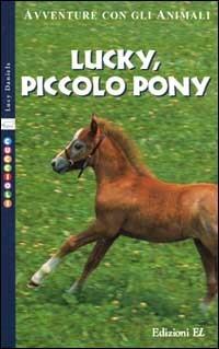 Lucky, piccolo pony - Lucy Daniels - copertina