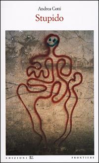 Stupido - Andrea Cotti - copertina