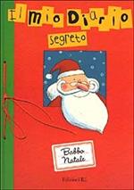 Babbo Natale. Il mio diario segreto