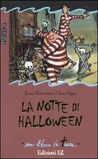 La notte di Halloween - Erica Silverman,Jon Agee - copertina