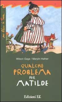 Qualche problema per Matilde - Wilson Gage - copertina