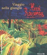 Henri Rousseau. Viaggio nella giungla - Susanne Pfleger - copertina