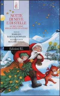 Notte di neve e di stelle. Storie e rime per le feste di Natale - Barbara Bartos Höppner - copertina