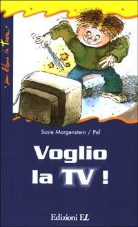 Voglio la TV! - Susie Morgenstern - 3