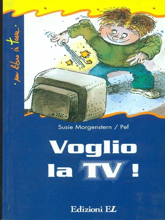 Voglio la TV! - Susie Morgenstern - copertina