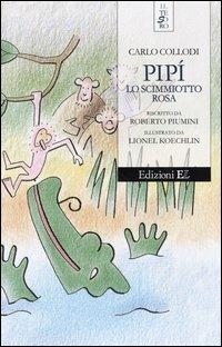 Pipì lo scimmiotto rosa - Carlo Collodi - copertina