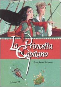 La princetta e il Capitano - Anne-Laure Bondoux - copertina