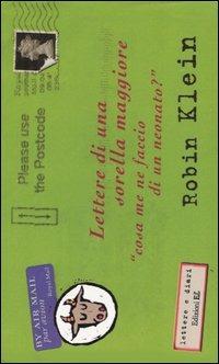 Lettere di una sorella maggiore. «Cosa me ne faccio di un neonato?» - Robin Klein - copertina