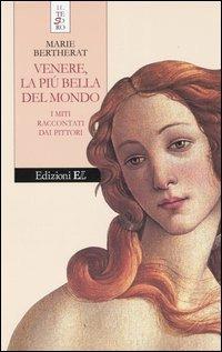 Venere, la più bella del mondo. I miti raccontati dai pittori - Marie Bertherat - copertina