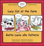 Lucy cat at the farm-Gatta Lucia alla fattoria