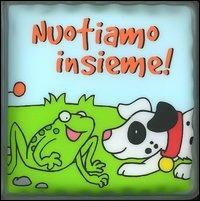 Nuotiamo insieme. Con gadget - copertina