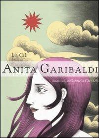Anita Garibaldi - Lia Celi - copertina