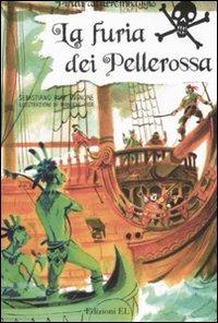 La furia dei Pellerossa. Ediz. illustrata - Sebastiano Ruiz-Mignone - copertina