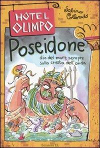 Poseidone. Dio del mare sempre sulla cresta dell'onda. Ediz. illustrata - Sabina Colloredo - copertina