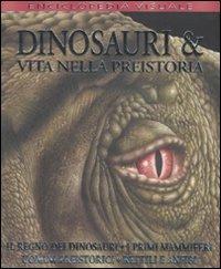 Dinosauri & vita nella preistoria - Andrew Campbell,Steve Parker - copertina
